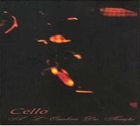 Cello - A l'ombre du temps