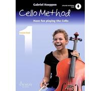 Cello Method Lesson 1: Have Fun Playing the Cello Book With Online Material: Buch 1