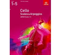 Cello Scales & Arpeggios, ABRSM Grades 1-5 : from 2mari2: from 2012