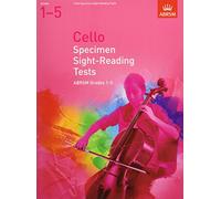 Cello Specimen Sight-Reading Tests, ABRSM Grades 1-5: from 2012