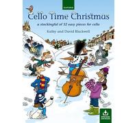 Cello Time Christmas + CD: A stockingful of 32 easy pieces for cello