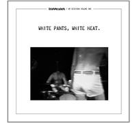 CELLOPHANE SUCKERS - WHITE PANTS, WHITE HEAT.
