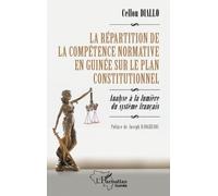 Cellou Diallo La répartition de la compétence normative en Guinée su (Tascabile)