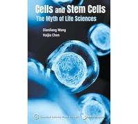 Cells And Stem Cells: The Myth Of Life Sciences (Tascabile)