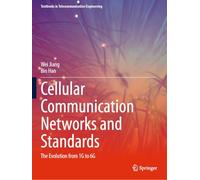 Cellular Communication Networks and Standards: The Evolution from 1G to 6G