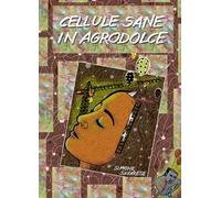 Cellule sane in agrodolce