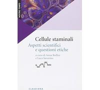 Cellule staminali. Aspetti scientifici e questioni etiche