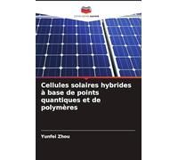 Cellules solaires hybrides à base de points quantiques et de polymères
