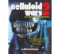 CELLULOID WARS 2: The Making of FORBIDDEN WORLD