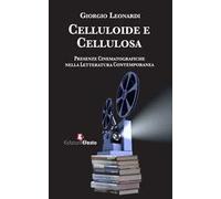 Celluloide e cellulosa. Presenze cinematografiche nella letteratura contemporanea