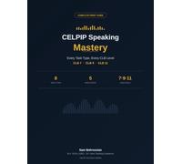 CELPIP Speaking Mastery: Every Task Type, Every CLB Level - Real CLB 7, 9, and 11 Model Answers for All 8 CELPIP Speaking Tasks (115 characters - within KDP's 200-character subtitle limit)