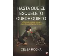 Celsa Rocha Hasta que el esqueleto quede quieto (Tascabile)
