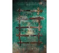 Celso Hurtado The Ghost Tracks (Tascabile) Ghost Tracks