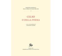 Celso o della poesia - Brandi Cesare