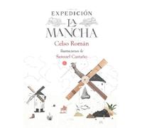 Celso Román Expedición: La Mancha / Expedition: La Mancha (Tascabile)