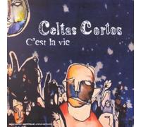 Celtas Cortos - C'Est La Vie