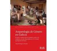 Celtia Rodríguez González Arqueología de Género en Galicia (Tascabile)