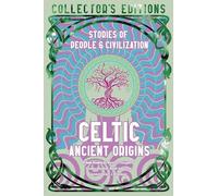 Celtic Ancient Origins : Stories Of People & Civilization