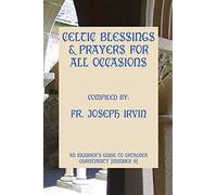Celtic Blessings & Prayers For All Occasions: An Inquirer's Guide to Orthodox Christianity [Number 9]
