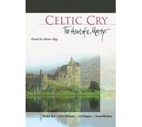 Celtic Cry: The Heart of a Martyr
