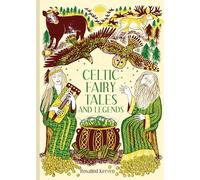 Celtic Fairy Tales and Legends: Volume 4