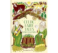 Celtic Fairy Tales and Legends: Volume 4