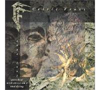 Celtic Frost - Parched With Thirst am I and d