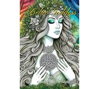 Celtic Goddess: Coloring Book For Adults