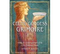 Annwyn Avalon Celtic Goddess Grimoire (Tascabile)