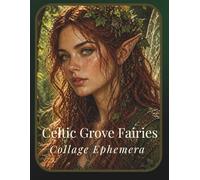 Celtic Grove Fairies: Collage Ephemera