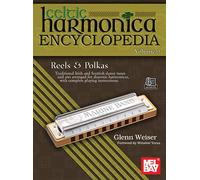 Celtic Harmonica Encyclopedia Volume 3. Enthält Online-Audio: Reels and Polkas