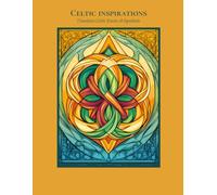 Celtic Inspirations: Timeless Celtic Knots & Symbols