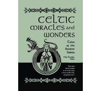 Celtic Miracles and Wonders (Tascabile)