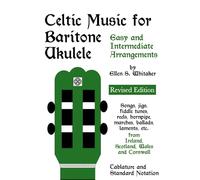 Ellen S Whitaker Celtic Music for Baritone Ukulele (Tascabile)