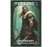 Celtic Mythology Word Search Puzzles: Word Search Puzzles with Easy to Read about the Tuatha Dé Danann, Druids, Warriors, and Myths | 6x9 inches, 110 ... Lovers, History Fans, and Puzzle Solvers