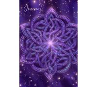 Celtic Starlight Journal: A Mystical Notebook Featuring a Glowing Celtic Knot Design with Stars and Glitter on a Purple Background - Perfect for Writing, Reflection, and Spiritual Creativity