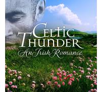 Celtic Thunder an irish romance