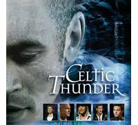 Celtic Thunder - From the Producers of Celtic W