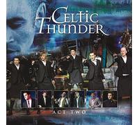 Celtic Thunder - Show Act Two
