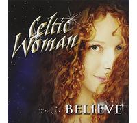 Celtic Woman - Believe