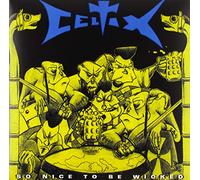 Celtix - So Nice to Be Wicked