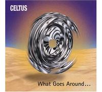 Celtus - What Goes Around..