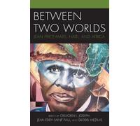 Celucien L. Joseph Between Two Worlds (Copertina rigida)