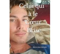 Celui qui a le Cœur Brisé