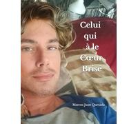 Celui qui a le Cœur Brisé