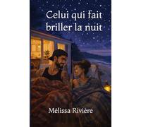 Celui qui fait briller la nuit