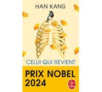 Celui qui revient: Prix Nobel de Littérature 2024