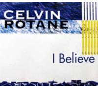 Celvin Rotane - I Believe (x3+1)