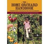 Cem Akin Leah Rottke The Home Orchard Handbook (Tascabile) Backyard Series