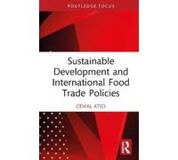 Cemal Atici Sustainable Development and International Food Tr (Copertina rigida)